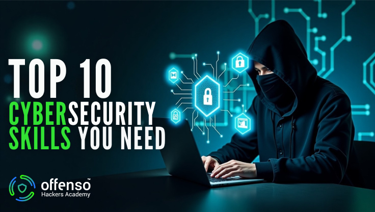 Top 10 Cybersecurity Skills You Need in 2025